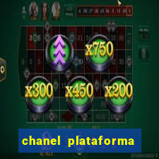 chanel plataforma de jogo